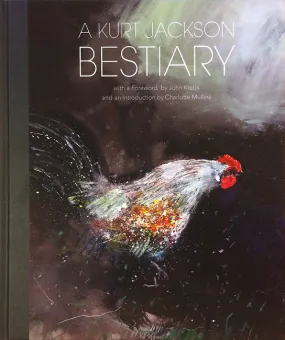 A Kurt Jackson Bestiary (2015)