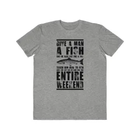 Give A Man A Fish...., Men's Lightweight Fashion Tee