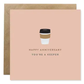 You're A Keeper - Anniversary Card